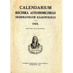 Calendarium Rocznika Astronomicznego Obserwatorjum Krakowskiego na Rok 1926