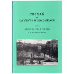 Poznań na dawnych widokówkach. Cz.2.3: Widokówki z lat 1905-1918. Plac...