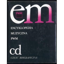 Encyklopedia muzyczna PWM. Część biograficzna. [T.2]: cd
