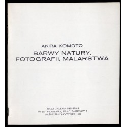Akira Komoto. Barwy natury, fotografii, malarstwa
