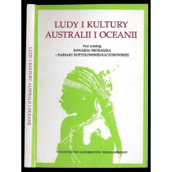 Ludy i kultury Australii i Oceanii. Materiały z IV konferencji naukowej...