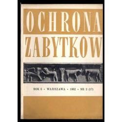 Ochrona Zabytków. R.5 (1952). Nr 2 (17) (VII 1952)