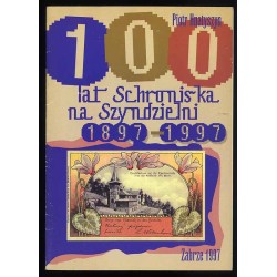 100 lat schroniska na Szyndzielni 1897-1997