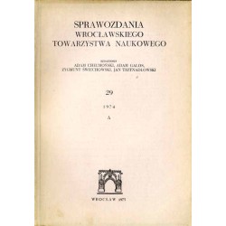 Sprawozdania Wrocławskiego Towarzystwa Naukowego. [Seria] A. Nr 29 (1974)