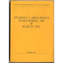 Studenci i absolwenci krakowskiej ASP w 40-leciu PRL