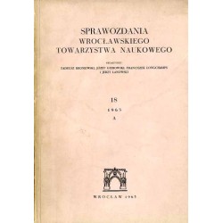 Sprawozdania Wrocławskiego Towarzystwa Naukowego. [Seria] A. Nr 18 (1963)