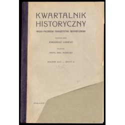 Kwartalnik Historyczny. Organ Polskiego Towarzystwa Historycznego. R.49...