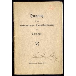 Satzung für den Brandenburger Knappschaftsverein Cottbus. Gültig vom 1....