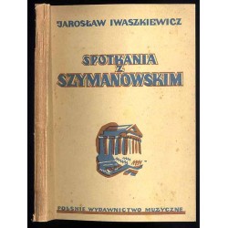 Spotkania z Szymanowskim