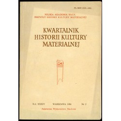 Kwartalnik Historii Kultury Materialnej. R.34 (1986) nr 2