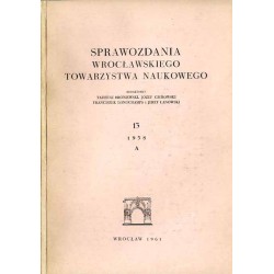 Sprawozdania Wrocławskiego Towarzystwa Naukowego. [Seria] A. Nr 13 (1958)