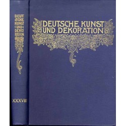Deutsche Kunst und Dekoration. B.: XXXVIII: April 1916-Sept. 1916....