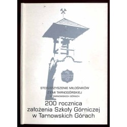 200 rocznica założenia Szkoły Górniczej w Tarnowskich Górach