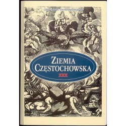 Ziemia Częstochowska. T.30 (2003)