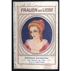 Adrienne Lecouvreur eine Märtyrin der Liebe