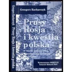 Prusy, Rosja i kwestia polska w myśli politycznej Constantina Frantza 1817-1891