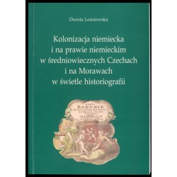 Kolonizacja niemiecka i na prawie niemieckim w średniowiecznych Czechach i na...