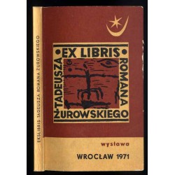 Ekslibris Tadeusza Romana Żurowskiego. Katalog