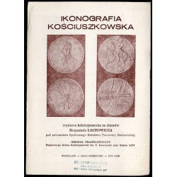 Ikonografia kościuszkowska. Wystawa kolekcjonerska ze zbiorów Krzysztofa...
