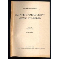 Słownik etymologiczny języka polskiego. T. 4: z. 3 (18) (Liana-Loden)