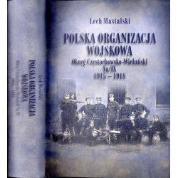 Polska Organizacja Wojskowa Okręg Częstochowsko-Wieluński Va/IX 1915-1918