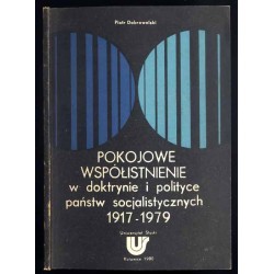 Pokojowe współistnienie w doktrynie i polityce państw socjalistycznych 1917-1979