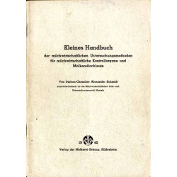 Kleines Handbuch der milchwirtschaftlichen Untersuchungsmethoden für...