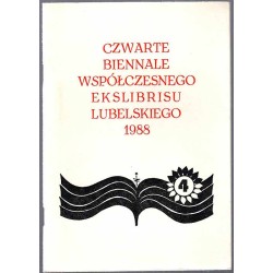 Czwarte Biennale Współczesnego Ekslibrisu Lubelskiego 1988. Katalog wystawy,...
