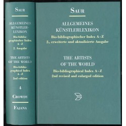 Saur Allgemeines Künstlerlexikon. Bio-bibliographischer Index A-Z. The...