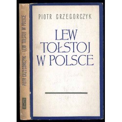 Lew Tołstoj w Polsce. Zarys bibliograficzno-literacki