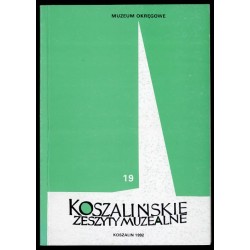 Koszalińskie Zeszyty Muzealne 19 (1992)