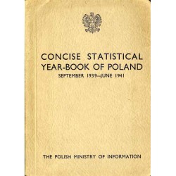 Concise Statistical Year-book of Poland. September 1939 - June 1941 / Mały...