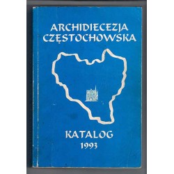 Archidiecezja Częstochowska. Katalog 1993