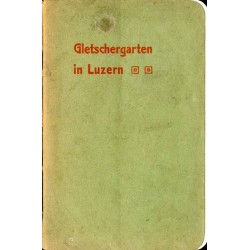 Gletschergarten in Luzern 1926