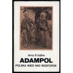 Adampol - polska wieś nad Bosforem