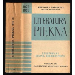 Literatura Piękna 1975-1976. Adnotowany rocznik bibliograficzny