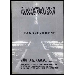 "Transzendment". Jürgen Blum, Dr. Krzysztof Musialik