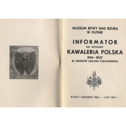 Informator do Wystawy Kawaleria Polska 1914-1947 ze zbiorów Lesława...
