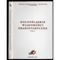 Dolnośląskie Wiadomości Prahistoryczne. T.2