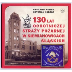 130 lat Ochotniczej Straży Pożarnej w Siemianowicach Śląskich