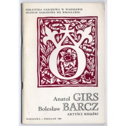 Anatol Girs Bolesław Barcz artyści książki. Katalog wystawy