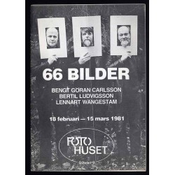 66 Bilder. Bengt Göran Carlsson, Bertil Ludvigsson, Lennart Wängestam