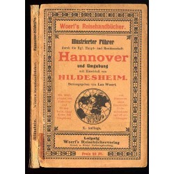 [Woerl] Illustrierter Führer durch die Kgl. Haupt- und Residenzstadt Hannover...