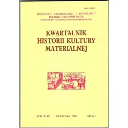 Kwartalnik Historii Kultury Materialnej. R.49 (2001). Nr 1-2