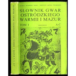Słownik gwar Ostródzkiego, Warmii i Mazur. T.1: A-Ć