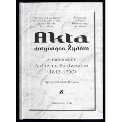 Akta dotyczące Żydów w radomskim Archiwum Państwowym (1815-1950)