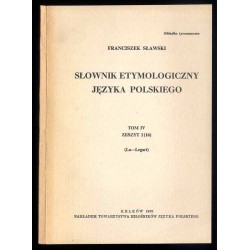 Słownik etymologiczny języka polskiego. T. 4: z. 1 (16) (La-Legart)