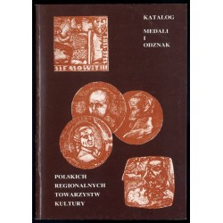 Katalog medali i odznak polskich regionalnych towarzystw kultury 1906-1988