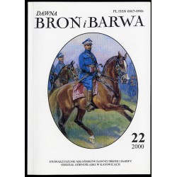 Dawna Broń i Barwa. R.15 (2000). Nr 22 (XII 2000)
