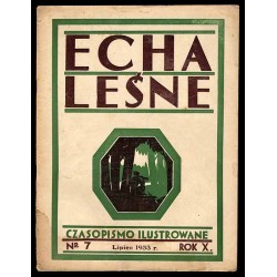 Echa Leśne. Czasopismo ilustrowane. R.10 (1933). Nr 7 (Lipiec 1933)